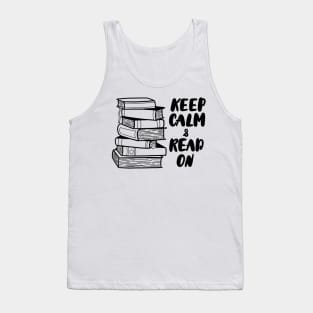 Keep Calm And Read On Tank Top